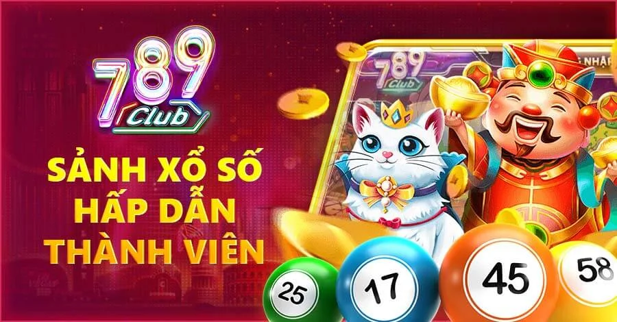 Khám phá ngay Sảnh Xổ Số cực hot tại 789club - Cơ hội trúng lớn đang chờ đón bạn mỗi ngày!